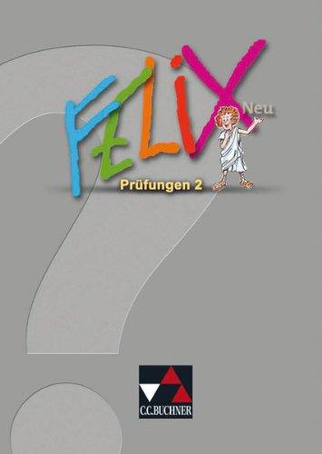 Felix  Forum. Felix  neu Prüfungen 2: Zu den Lektionen 35-73