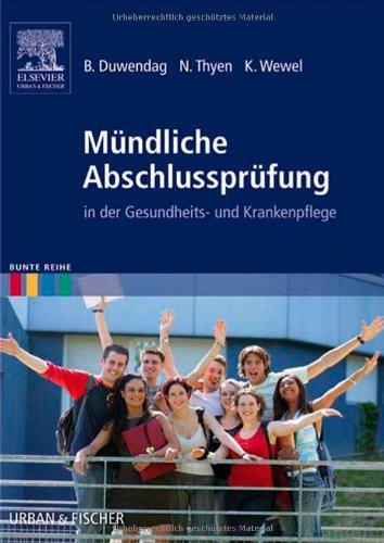 Mündliche Abschlussprüfung: in der Gesundheits- und Krankenpflege