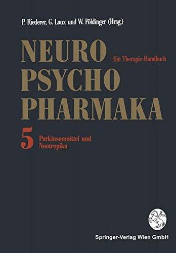 Neuropsychopharmaka, Band 5: Parkinsonmittel und Nootropika