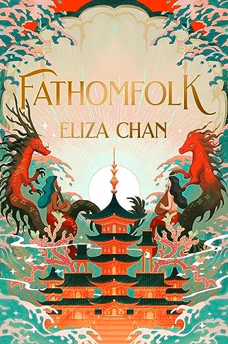 Fathomfolk: The No. 1 Sunday Times Bestseller, epic fantasy set in an underwater world (The Drowned World Duology, Book 1)