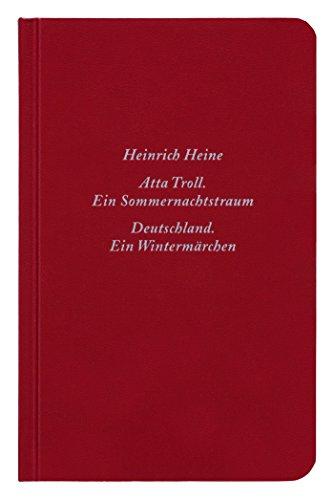 Deutschland. Ein Wintermärchen Atta Troll. Ein Sommernachtstraum