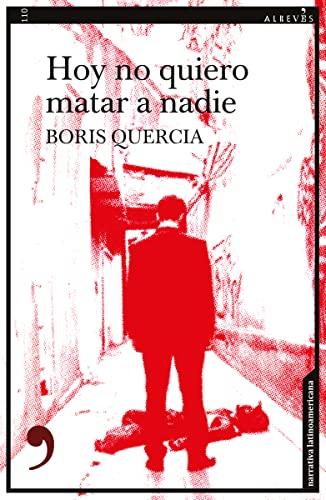 Hoy no quiero matar a nadie (Narrativa, Band 110)