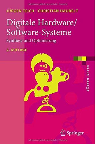 Digitale Hardware/Software-Systeme: Synthese und Optimierung (eXamen.press)