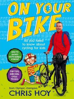 On Your Bike: All You Need to Know About the Wonderful World of Cycling