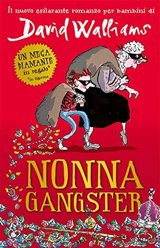 David Walliams - Nonna Gangster. Ed. In Brossura (1 BOOKS)