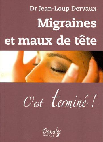 Migraines et maux de tête... : c'est terminé !