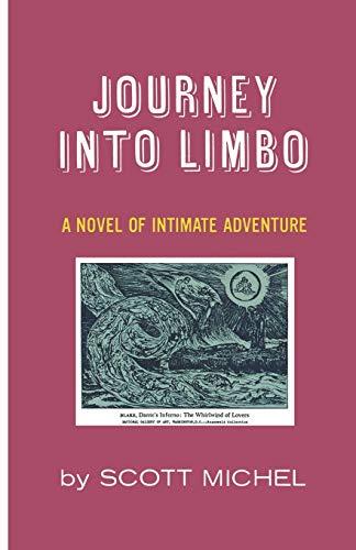 Journey Into Limbo: A Novel of Intimate Adventure