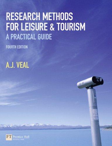 Research Methods for Leisure and Tourism: A Practical Guide