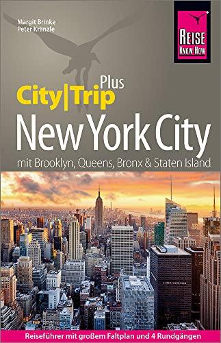 Reise Know-How New York City (CityTrip PLUS): mit großem Stadtplan, 4 Rundgängen und kostenloser Web-App.