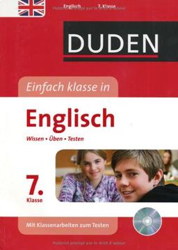 Duden - Einfach klasse in - Englisch 7. Klasse: Wissen - Üben - Testen