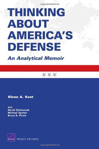 Thinking About America's Defense: An Analytical Memoir (Project Air Force)