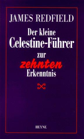 Der kleine Celestine- Führer zur zehnten Erkenntnis