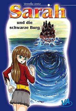 Sarah und die schwarze Burg: Wenn sich alles gegen dich wendet ... (Sarah & Nico)