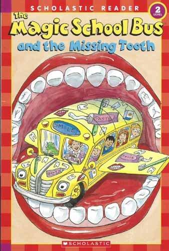 The Magic School Bus and the Missing Tooth