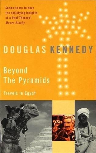 Beyond The Pyramids: Travels in Egypt