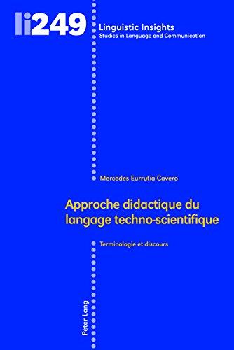 Approche didactique du langage techno-scientifique : terminologie et discours