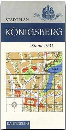 Stadtplan von Königsberg. Stand 1931 (Rautenberg) (Rautenberg - Kartografie /Städte-Atlanten)