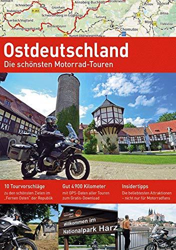 OSTDEUTSCHLAND: Die schönsten Motorrad-Touren (Alpentourer Tourguide)