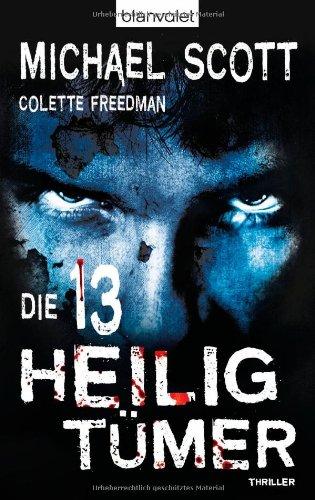 Die 13 Heiligtümer: Thriller