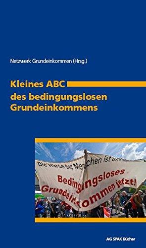 Kleines A B C des bedingungslosen Grundeinkommens