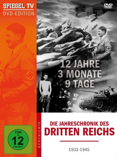 Spiegel TV - Die Jahreschronik des Dritten Reichs: 12 Jahre, 3 Monate, 9 Tage