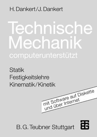 Technische Mechanik: computerunterstützt mit 3 1/2-HD-Diskette