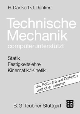 Technische Mechanik: computerunterstützt mit 3 1/2-HD-Diskette