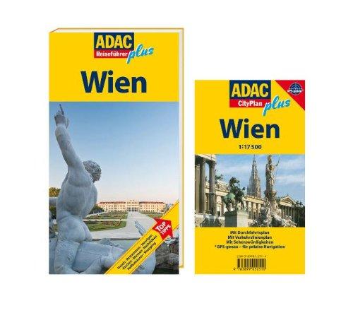 ADAC Reiseführer plus  Wien: Hotels. Restaurants. Heurigen. Kirchen. Museen. Nachtleben. Kaffeehäuser. Shopping