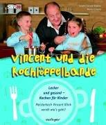 Vincent Klink und die Kochlöffelbande