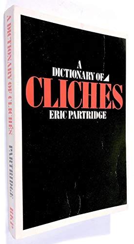 A Dictionary of Cliches