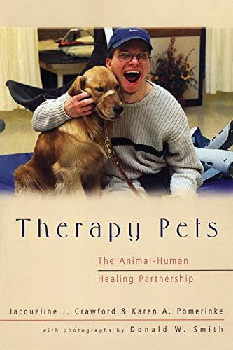 Therapy Pets: The Animal-Human Healing Partnership