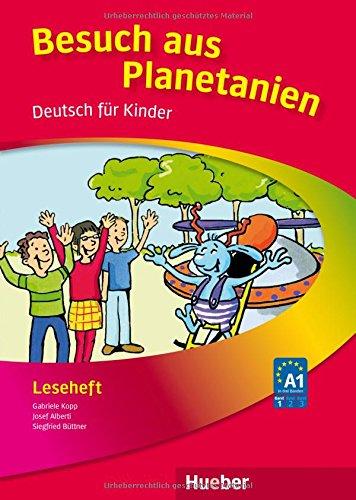 Planetino 1: Deutsch für Kinder.Deutsch als Fremdsprache / Leseheft "Besuch aus Planetanien"