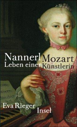 Nannerl Mozart: Das Leben einer Künstlerin