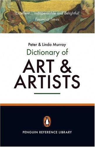 The Penguin Dictionary of Art and Artists (Dictionary, Penguin)