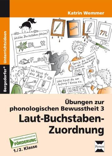 Übungen zur phonologischen Bewusstheit 3: Laut-Buchstaben-Zuordnung (1. und 2. Klasse)