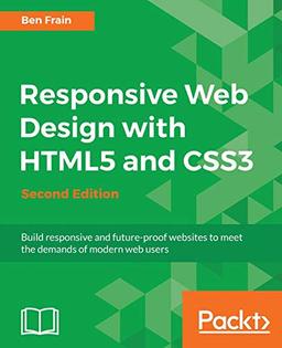 Responsive Web Design with HTML5 and CSS3 - Second Edition (English Edition)