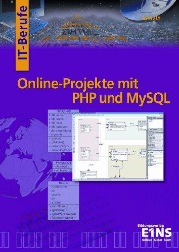 Online-Projekte mit PHP und MySQL. Lehr-/Fachbuch