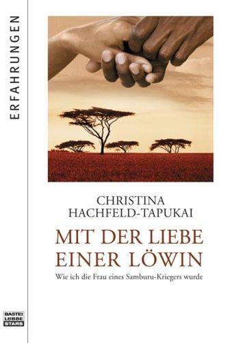 Mit der Liebe einer Löwin: Wie ich die Frau eines Samburu-Kriegers wurde