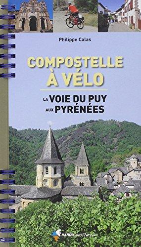 Compostelle à vélo : la voie du Puy aux Pyrénées