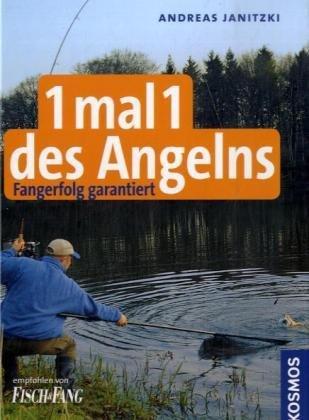 1 mal 1 des Angelns: Fangerfolg garantiert