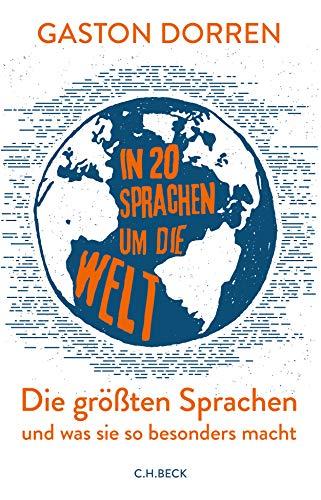 In 20 Sprachen um die Welt: Die größten Sprachen und was sie so besonders macht