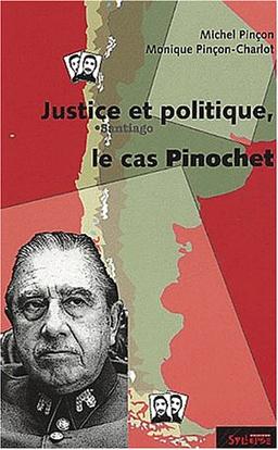 Justice et politique : le cas Pinochet