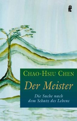 Der Meister: Die Suche nach dem Schatz des Lebens