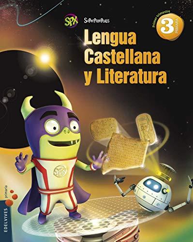 Lengua 3º Primaria + (La academia de superhéroes) (Superpixépolis)