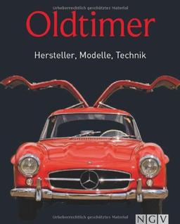 Oldtimer: Hersteller, Modelle, Technik