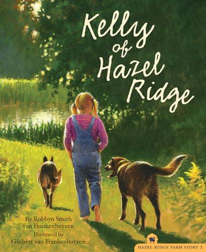 Kelly of Hazel Ridge (Hazel Ridge Farm, Band 3)