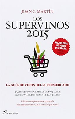 Los supervinos 2015 (Las guías del lince)