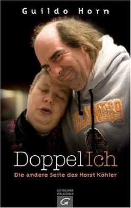 Doppel-Ich: Die andere Seite des Horst Köhler