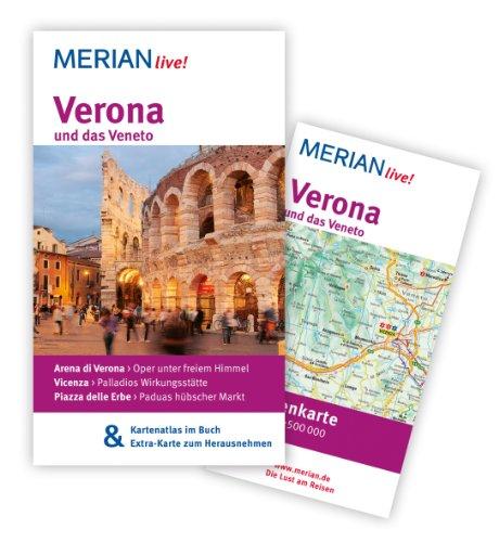 Verona und das Veneto: MERIAN live! - Mit Kartenatlas im Buch und Extra-Karte zum Herausnehmen