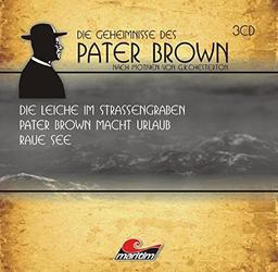 Die Geheimnisse des Pater Brown: Drei spannende Kriminalgeschichten. Nach Motiven von Gilbert Keith Chesterton.